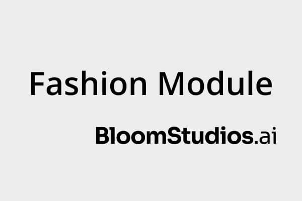 StudioTools.ai - Fashion Module